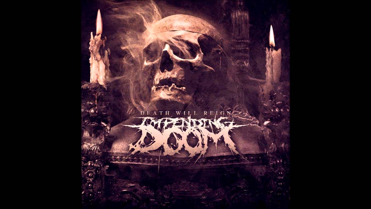 <a href="http://www.ryansrockshow.com/album-details/impending-doom-death-will-reign">Impending Doom - Death Will Reign</a>