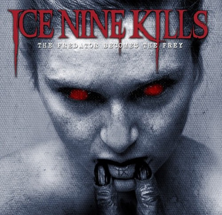 <a href="http://www.ryansrockshow.com/album-details/ice-nine-kills-the-predator-becomes-the-prey">Ice Nine Kills - The Predator Becomes The Prey</a>