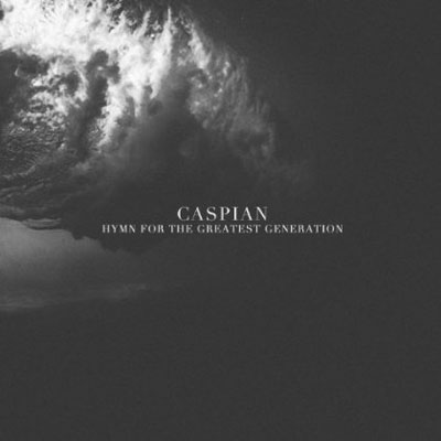 <a href="http://www.ryansrockshow.com/album-details/caspian-hymn-for-the-greatest-generation">Caspian – Hymn For The Greatest Generation</a>