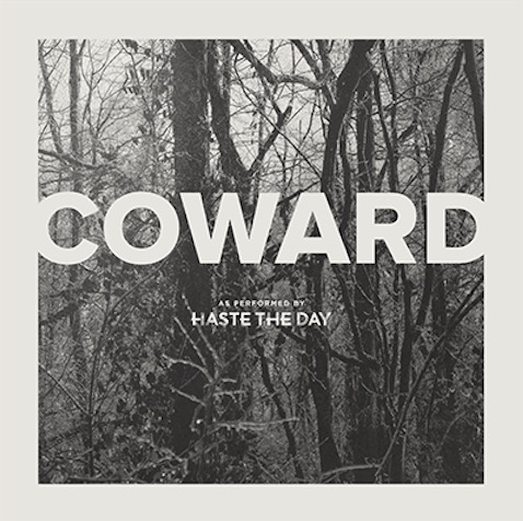 <a href="http://www.ryansrockshow.com/album-details/haste-the-day-coward">Haste the Day - Coward</a>