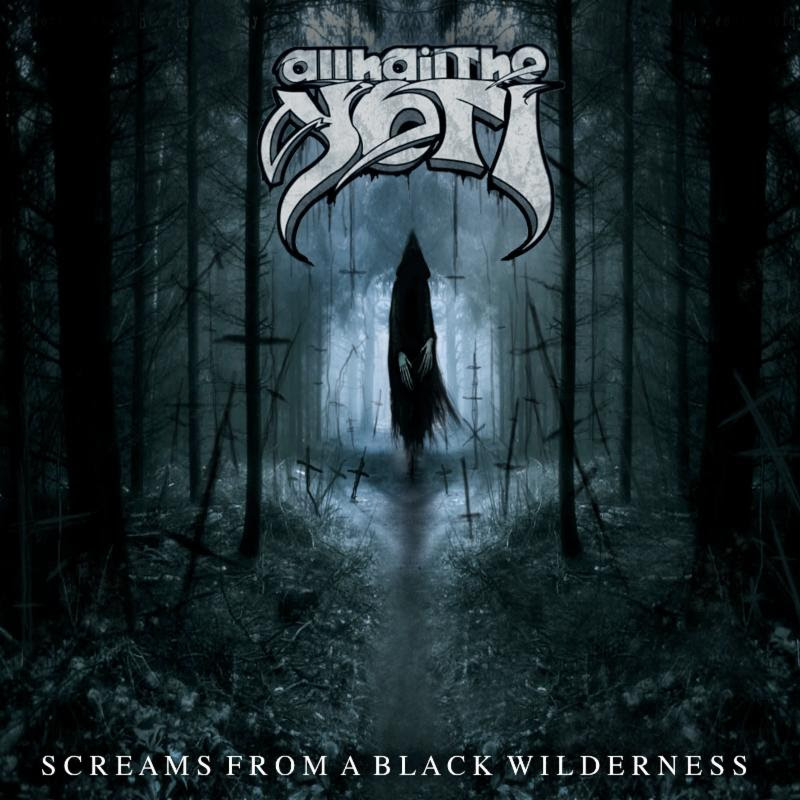 <a href="http://www.ryansrockshow.com/album-details/all-hail-the-yeti-screams-from-a-black-wilderness">All Hail The Yeti - Screams From a Black Wilderness</a>